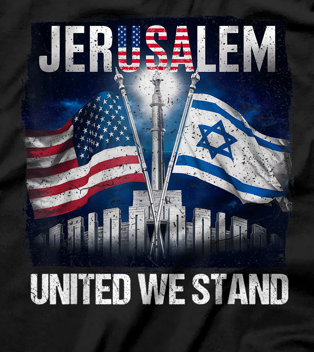 Jerusalem United We Stand American Israeli Flags T-Shirt
