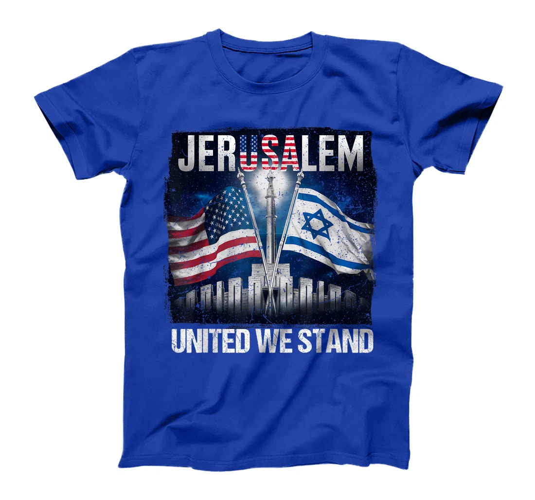 Jerusalem United We Stand American Israeli Flags T-Shirt