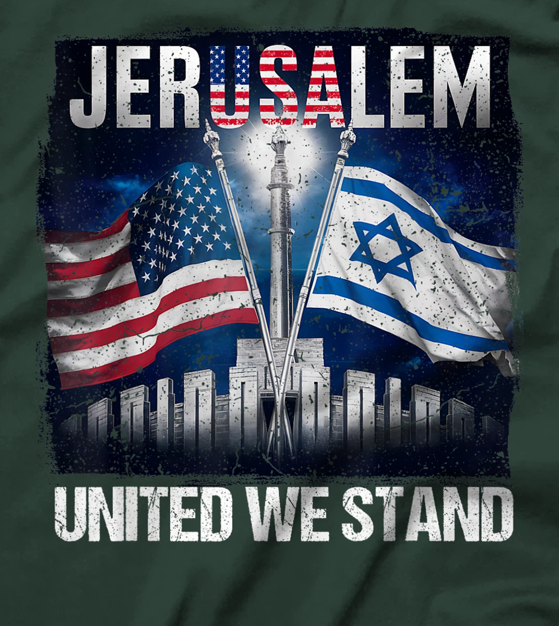 Jerusalem United We Stand American Israeli Flags T-Shirt