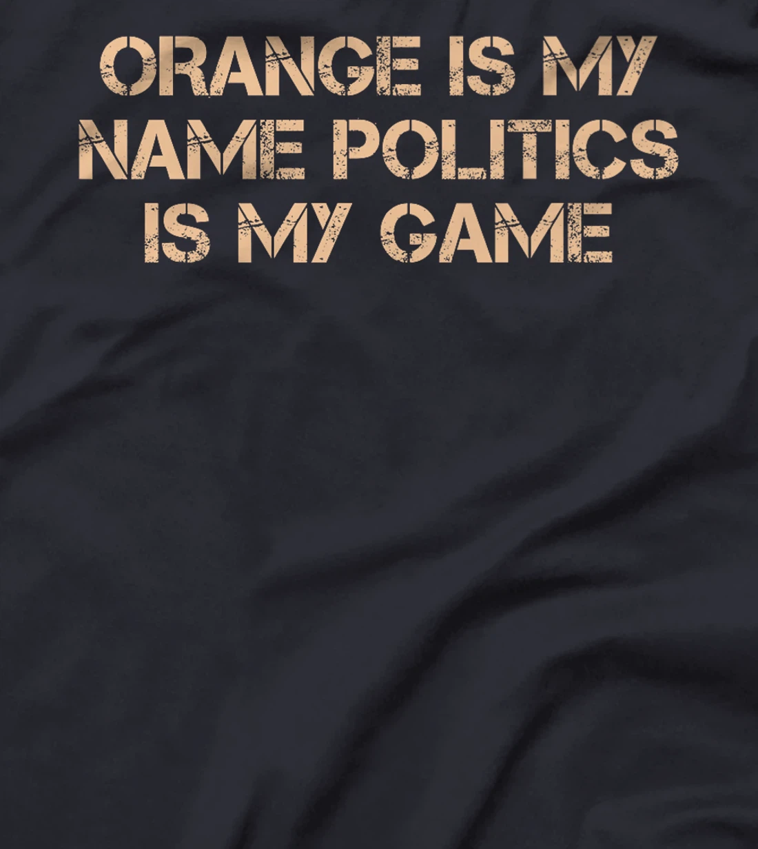 Orange is My Name Politics is My Game Vote Felon 2024 Trump Premium T-Shirt
