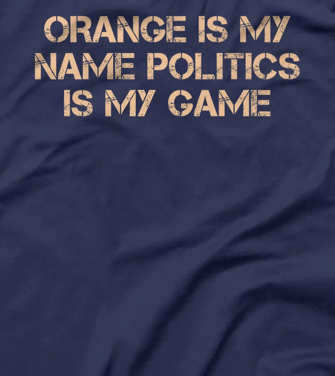 Orange is My Name Politics is My Game Vote Felon 2024 Trump Premium T-Shirt