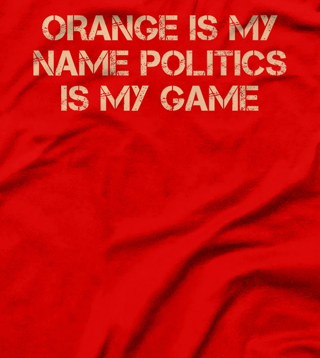 Orange is My Name Politics is My Game Vote Felon 2024 Trump Premium T-Shirt