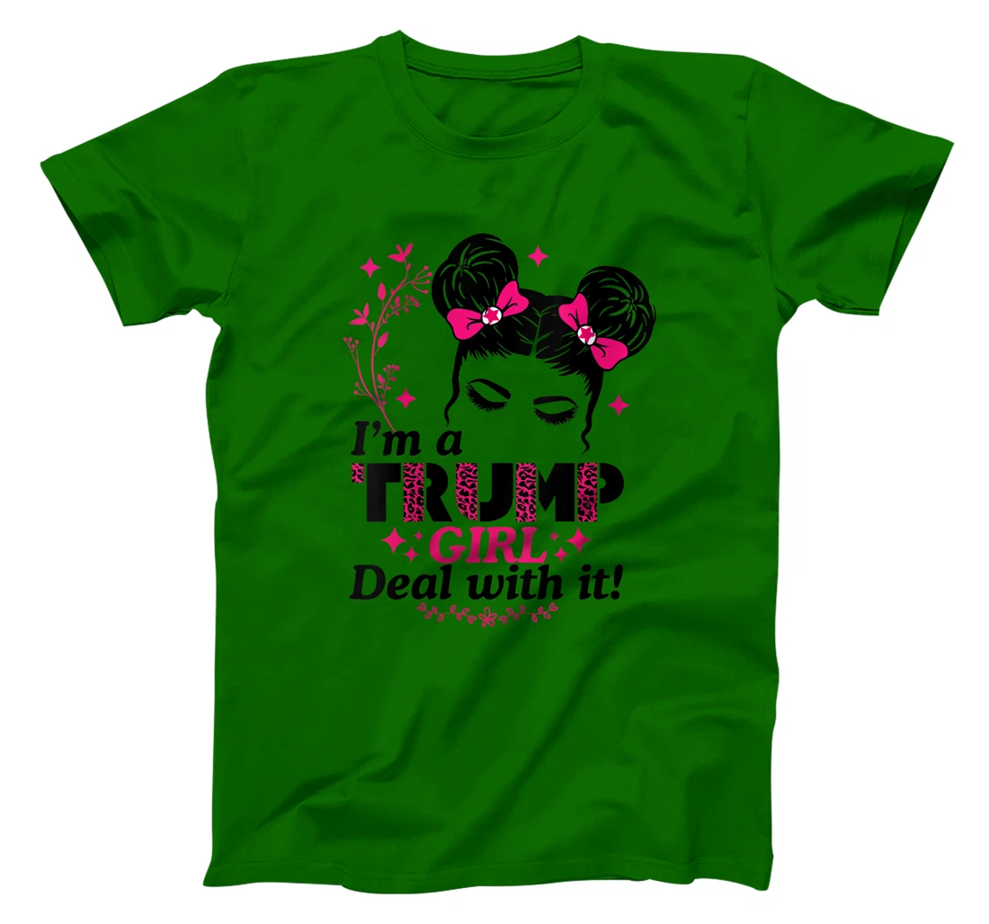 Womens I'm a Trump Girl Deal with it! T-Shirt