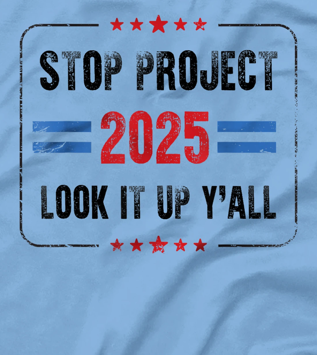 Stop Project 2025 pro Democracy Anti Trump Election 2024 T-Shirt