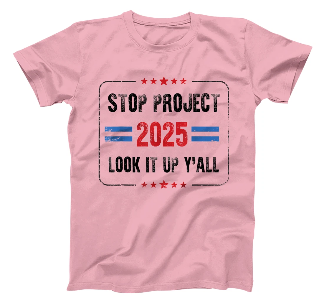 Stop Project 2025 pro Democracy Anti Trump Election 2024 T-Shirt