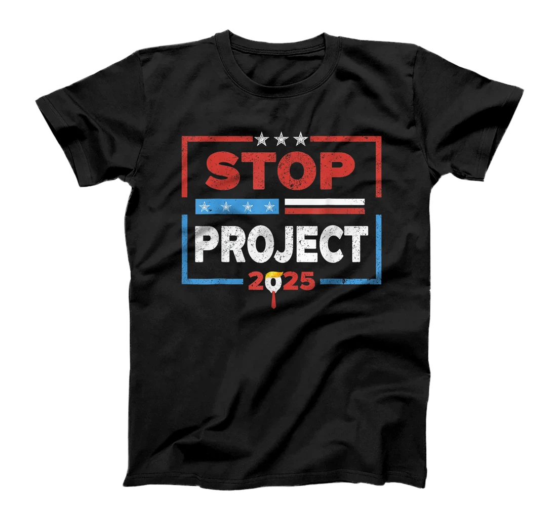 Stop Project 2025 Anti Trump T-Shirt