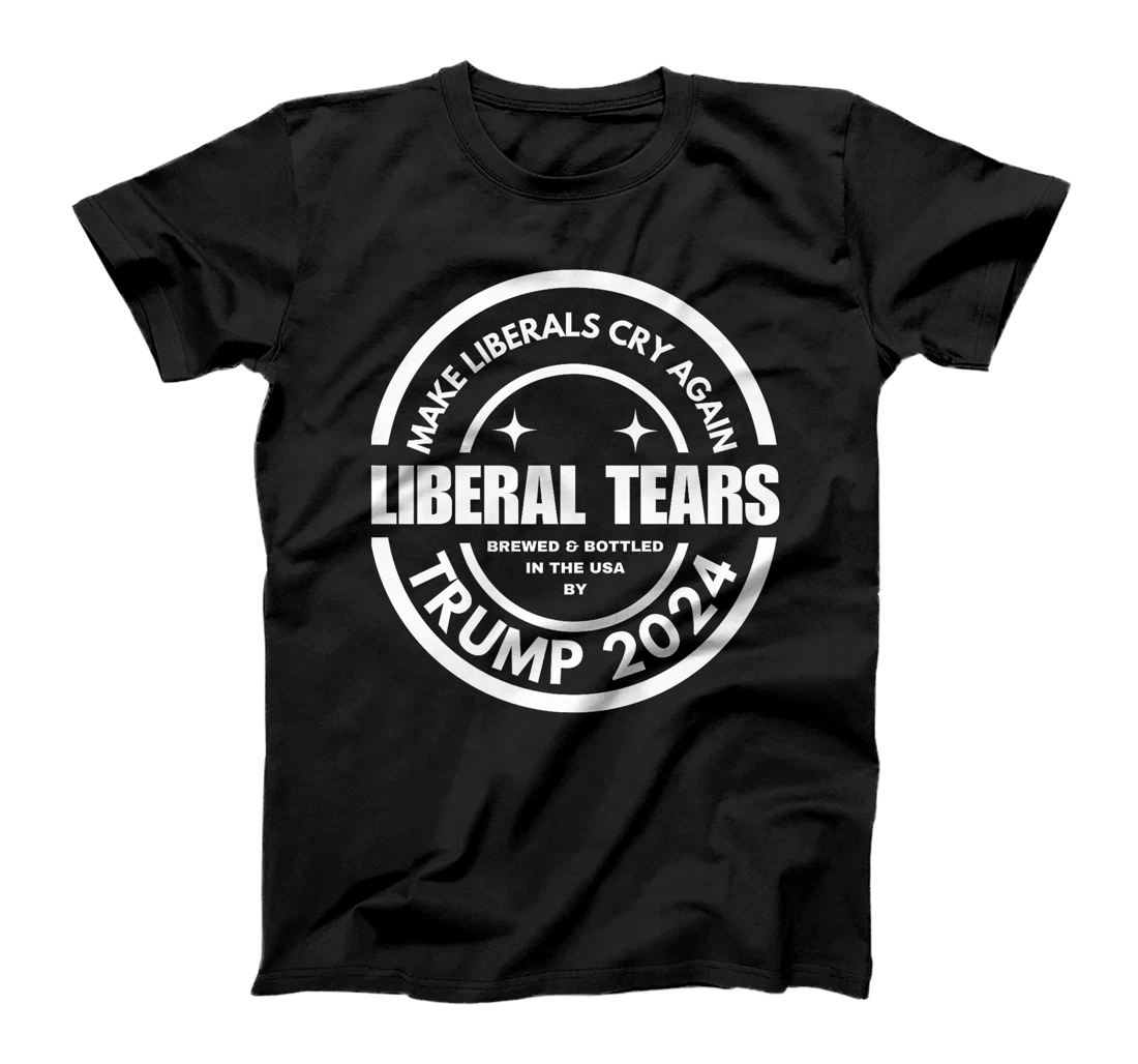 Liberal Tears Make Liberals Cry Again 2024 Funny Pro Trump Premium T-Shirt
