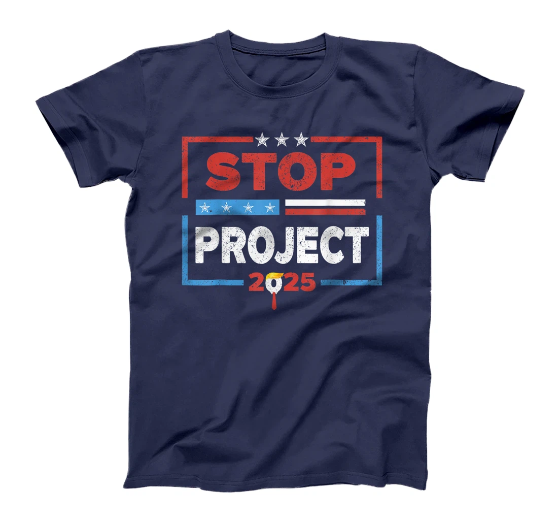 Stop Project 2025 Anti Trump T-Shirt