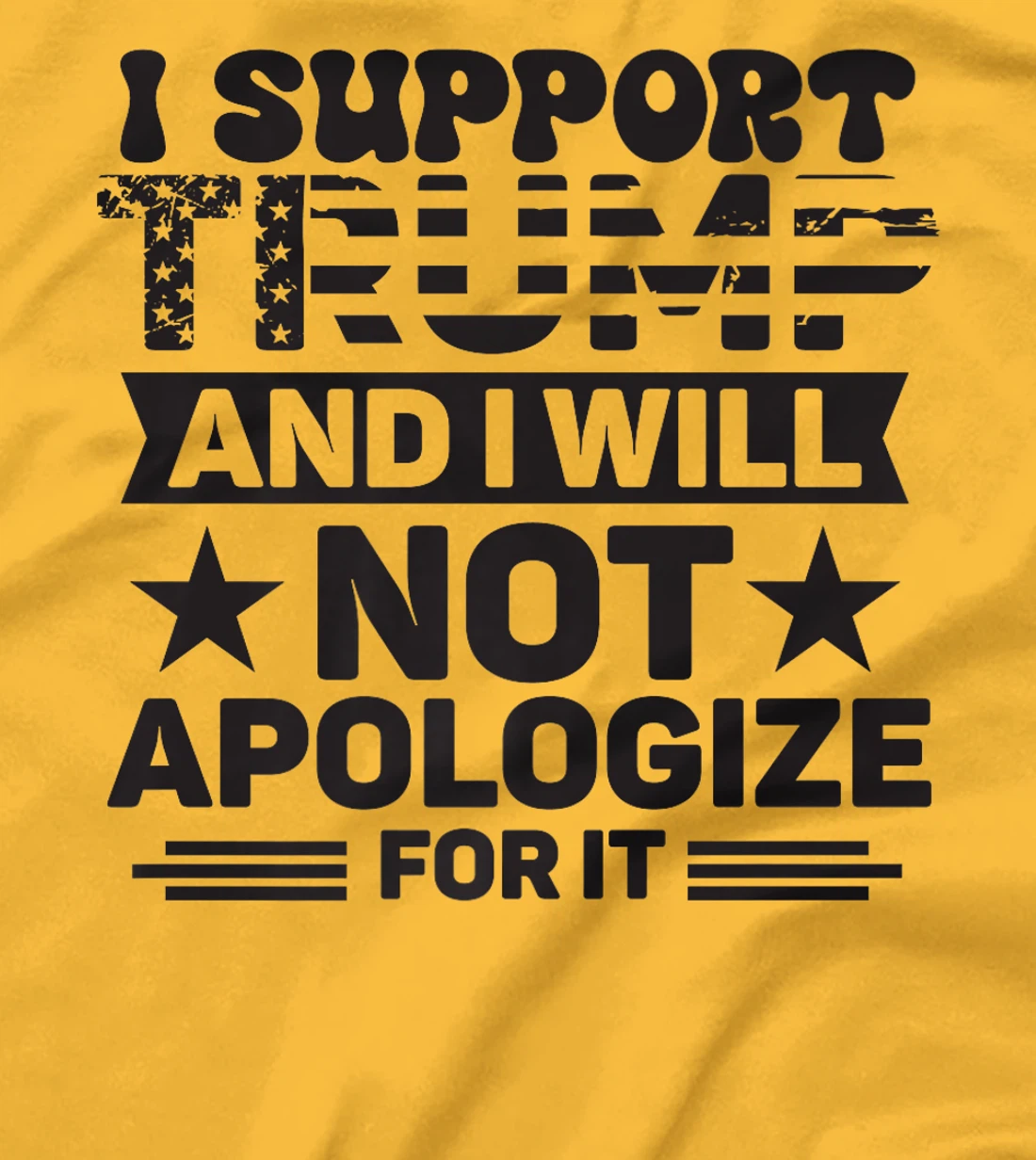 I Support Trump And I Will Not Apologies For It Trump 2024 Premium T-Shirt