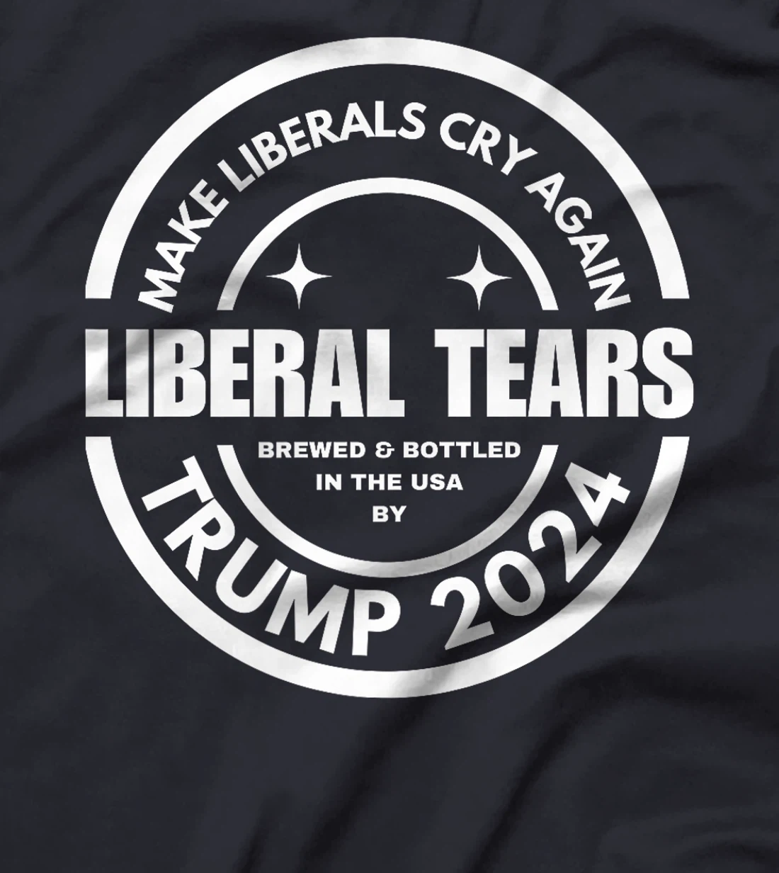 Liberal Tears Make Liberals Cry Again 2024 Funny Pro Trump Premium T-Shirt