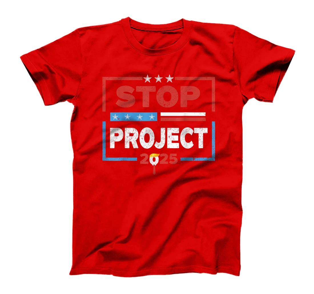 Stop Project 2025 Anti Trump T-Shirt