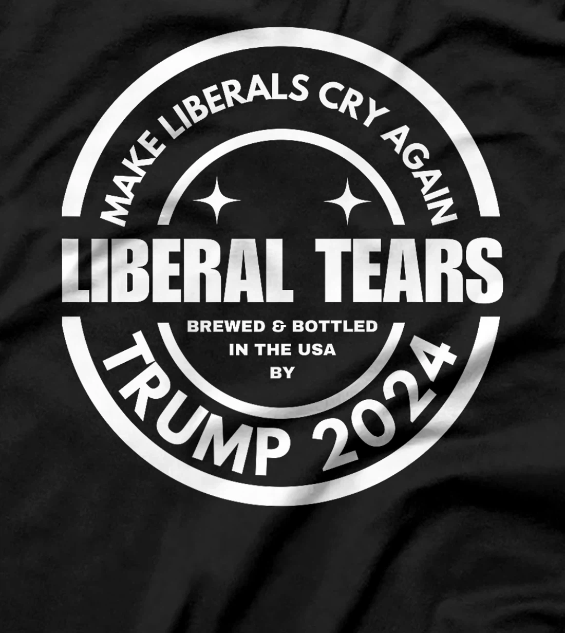 Liberal Tears Make Liberals Cry Again 2024 Funny Pro Trump Premium T-Shirt