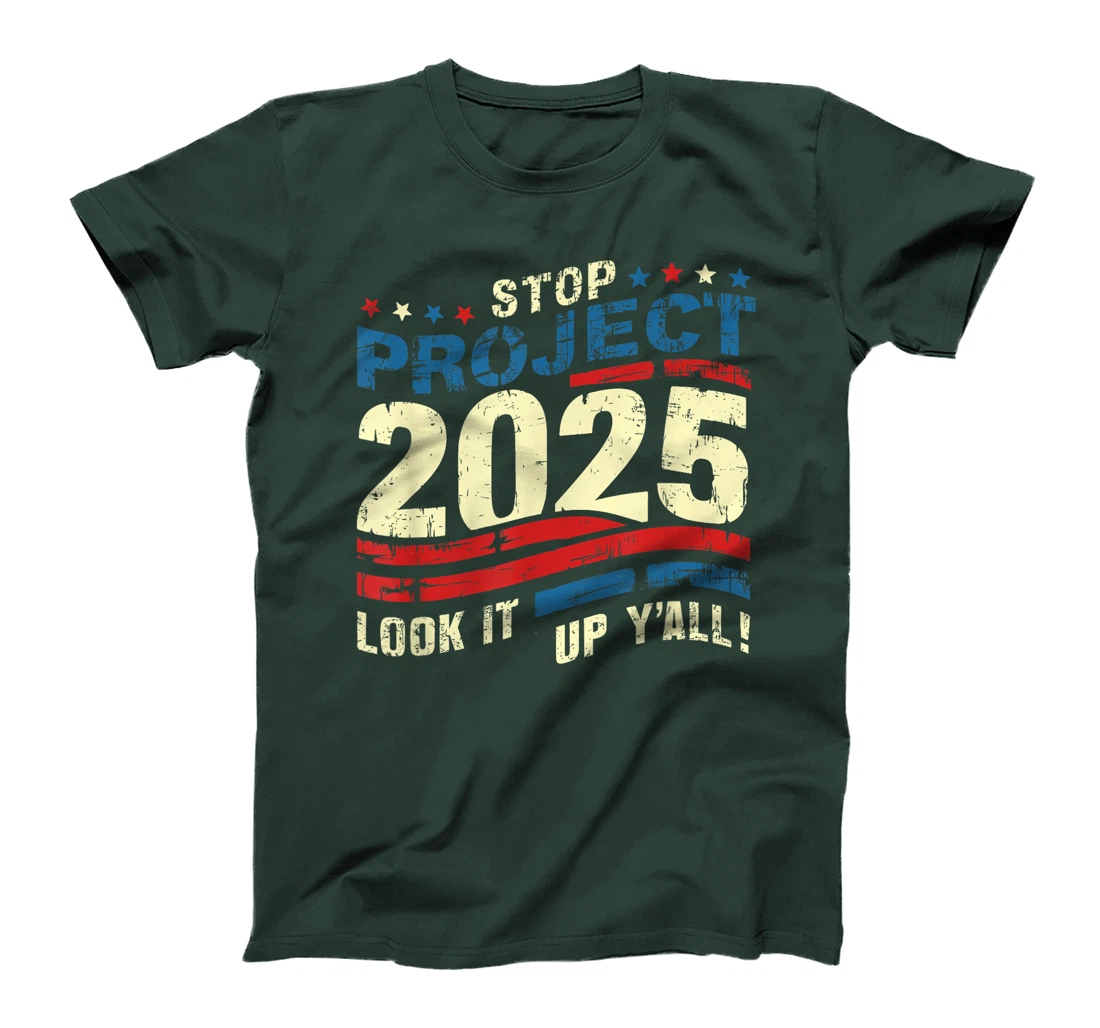 Stop Project 2025 Look It Up Y’all Trump's Project T-Shirt