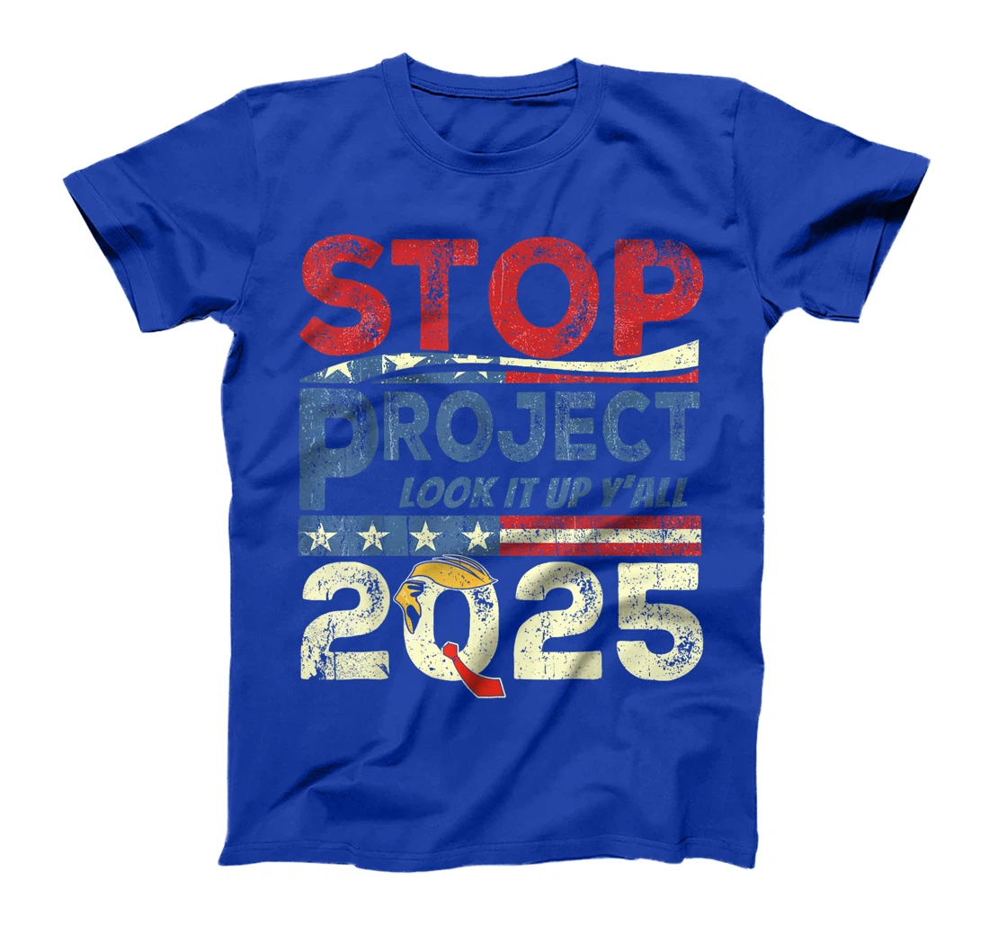 Stop Project 2025 Look It Up Y’all Trump's Project T-Shirt