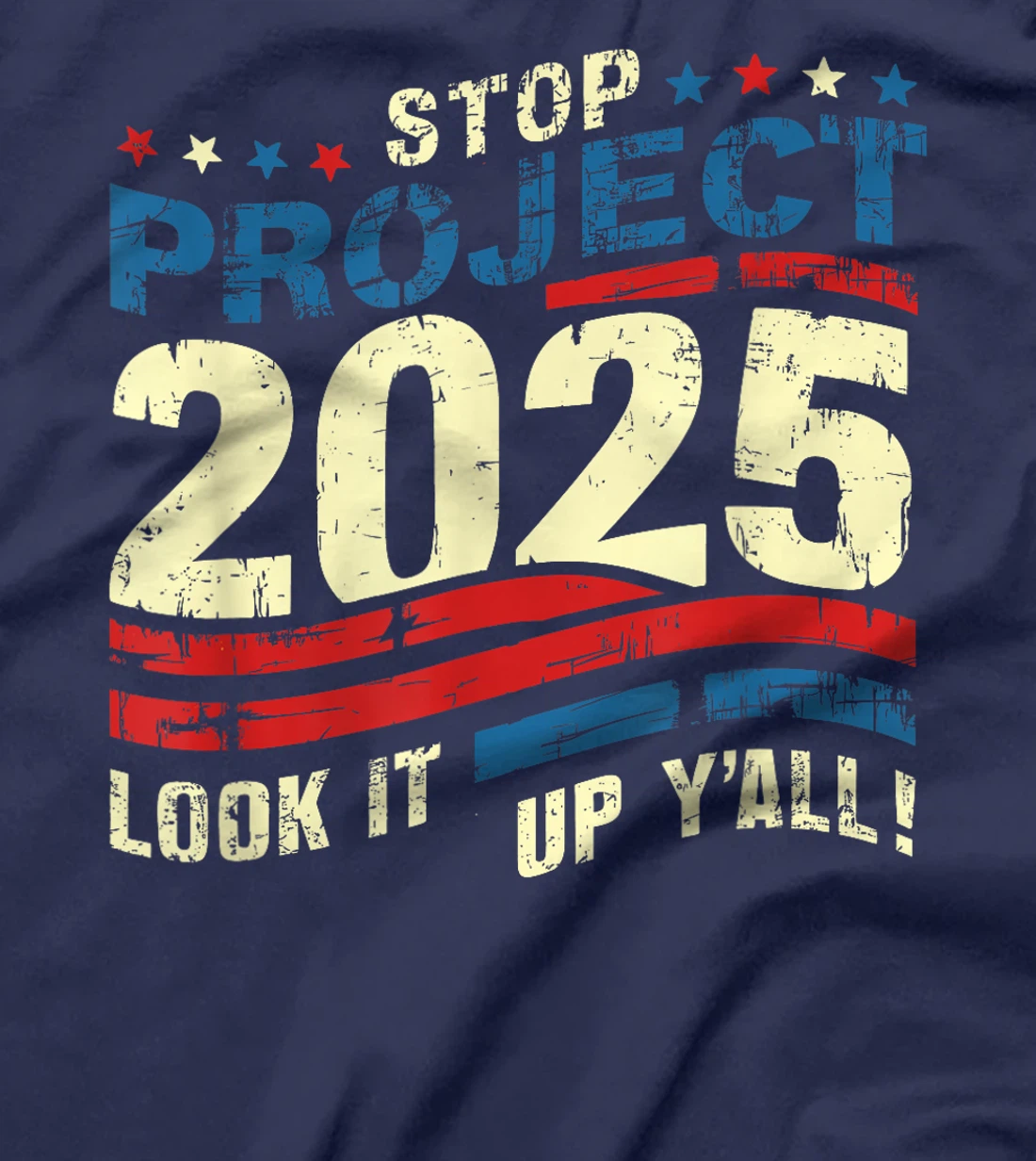 Stop Project 2025 Look It Up Y’all Trump's Project T-Shirt