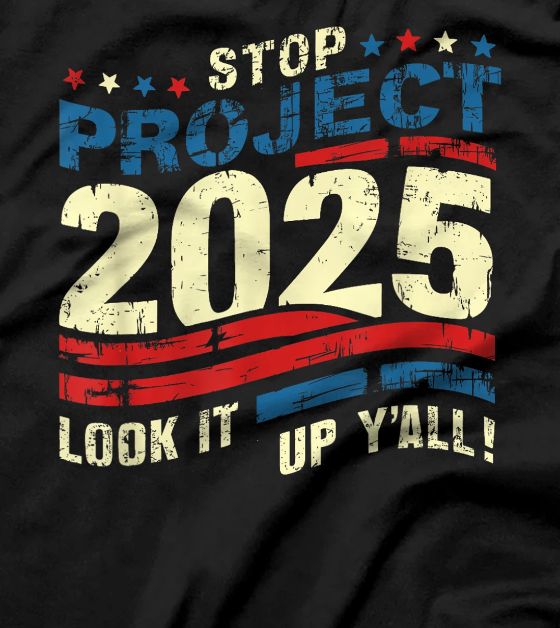 Stop Project 2025 Look It Up Y’all Trump's Project T-Shirt