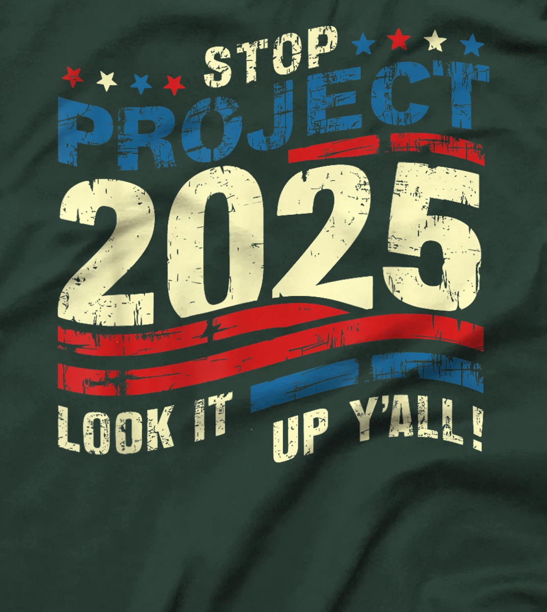 Stop Project 2025 Look It Up Y’all Trump's Project T-Shirt