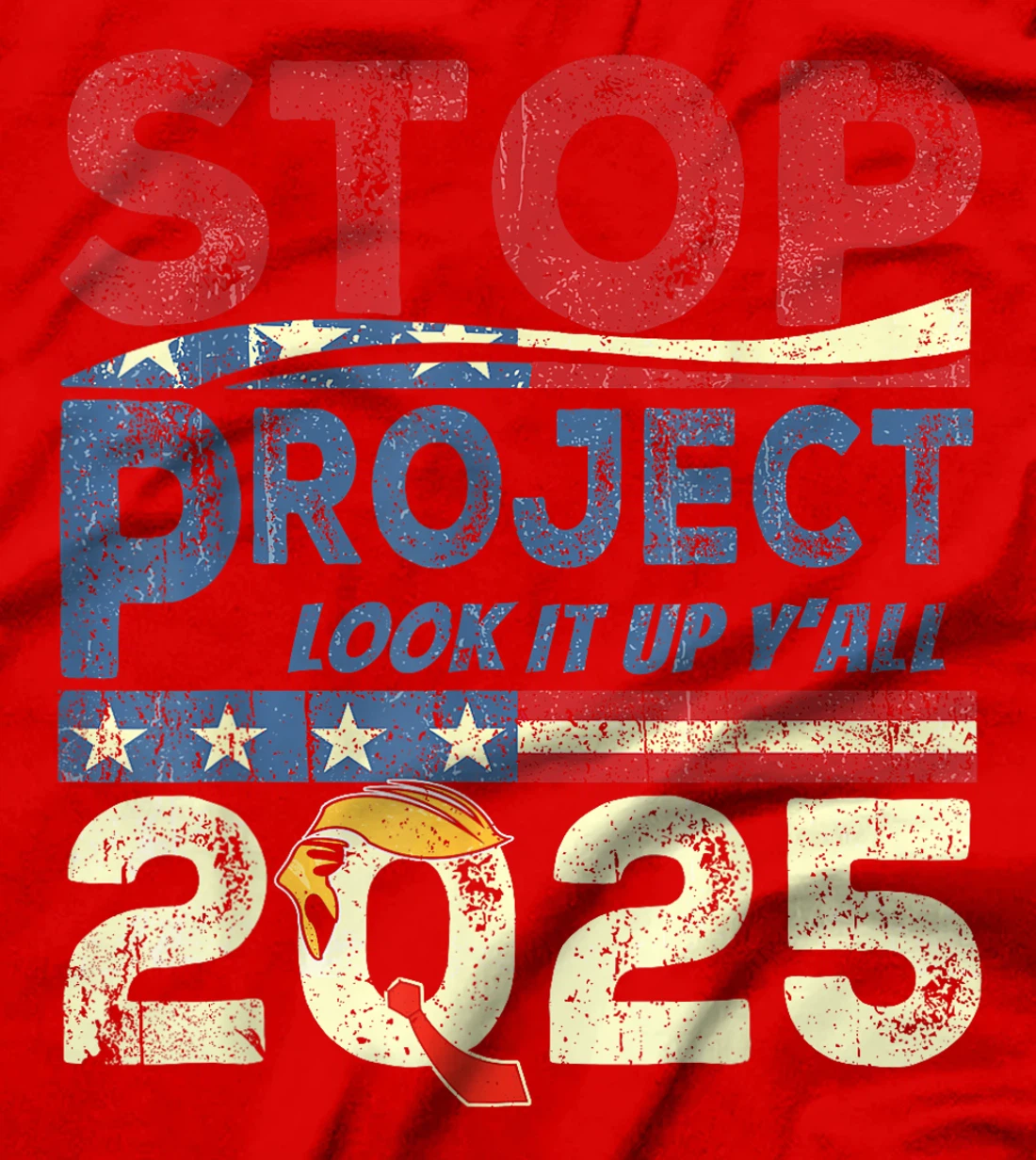 Stop Project 2025 Look It Up Y’all Trump's Project T-Shirt