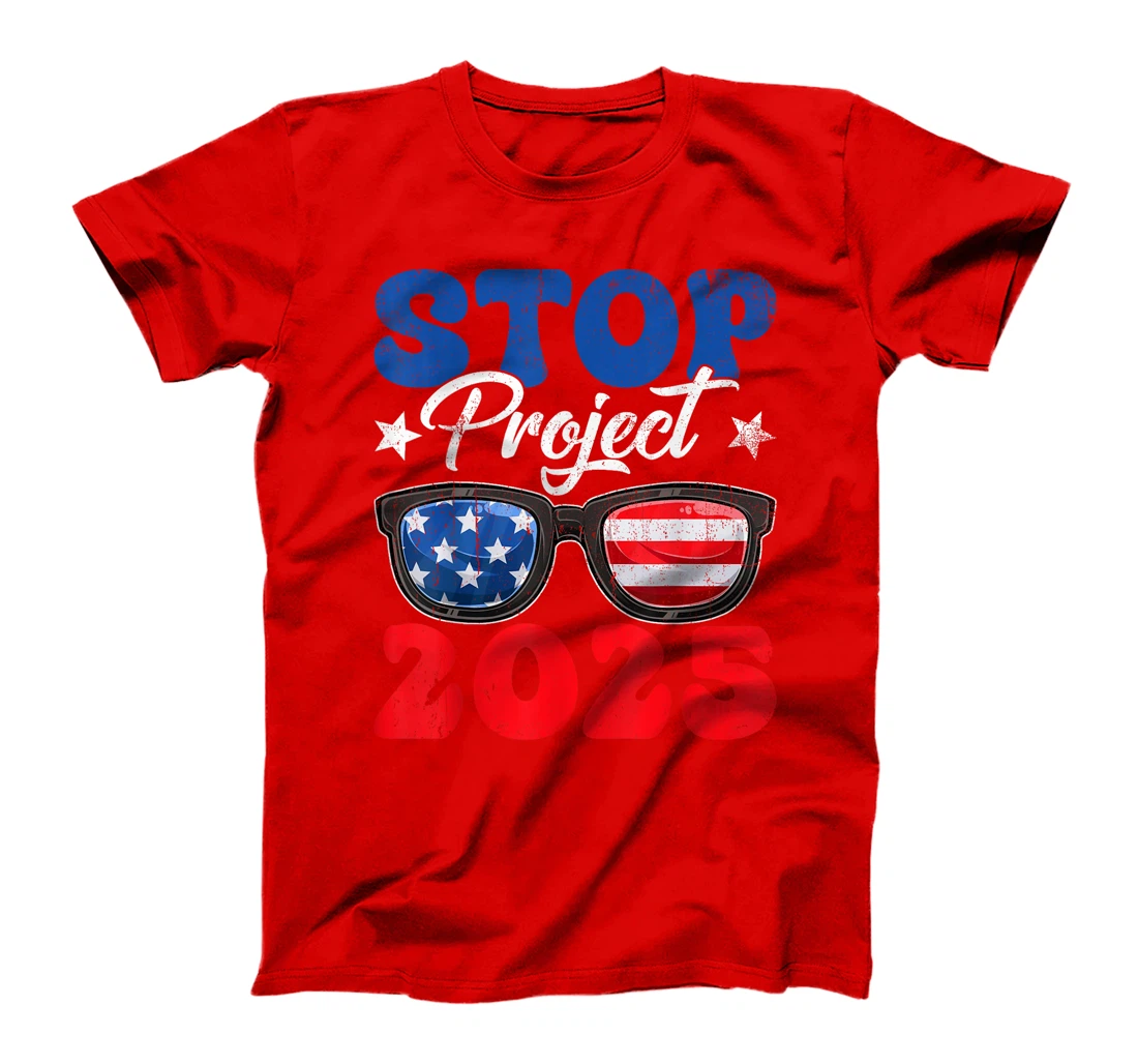 Retro Stop Project 2025 Anti Trump American Flag Sunglasses T-Shirt