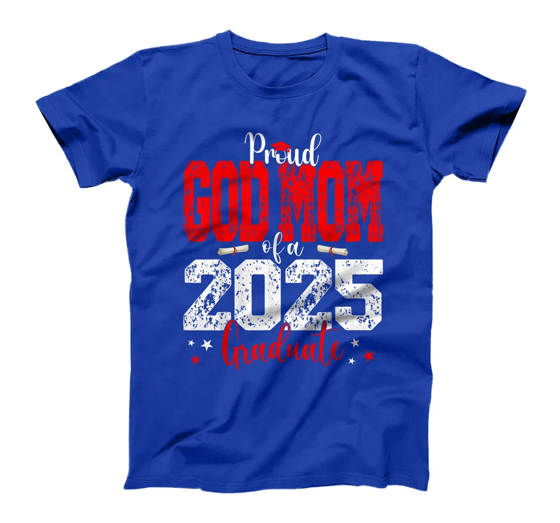 Senior 2025 Proud God-Mom Of A Class Of 2025 Graduate T-Shirt