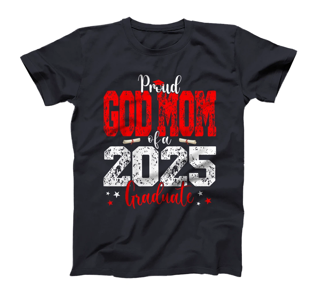 Senior 2025 Proud God-Mom Of A Class Of 2025 Graduate T-Shirt