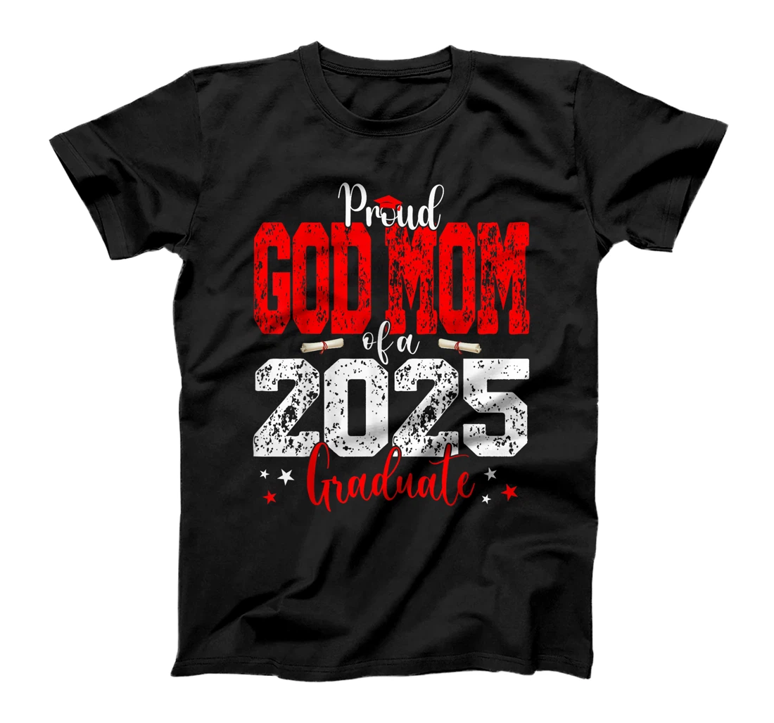 Senior 2025 Proud God-Mom Of A Class Of 2025 Graduate T-Shirt