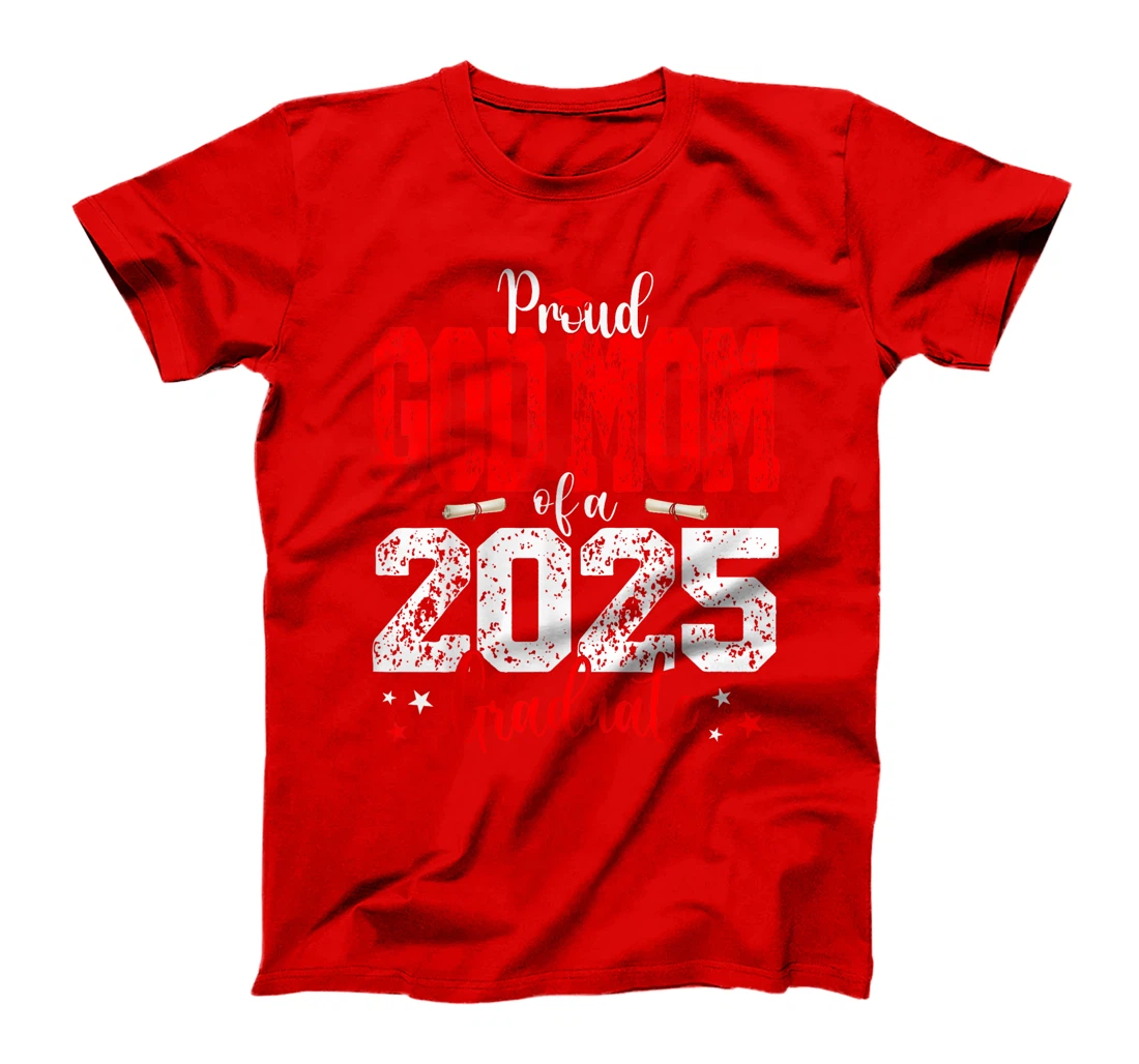Senior 2025 Proud God-Mom Of A Class Of 2025 Graduate T-Shirt