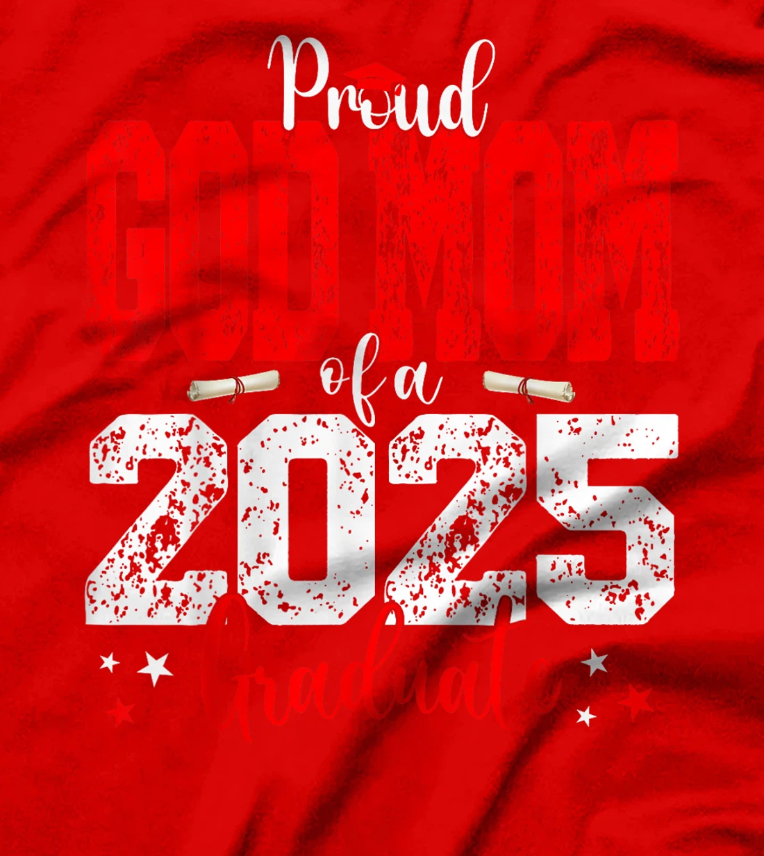 Senior 2025 Proud God-Mom Of A Class Of 2025 Graduate T-Shirt