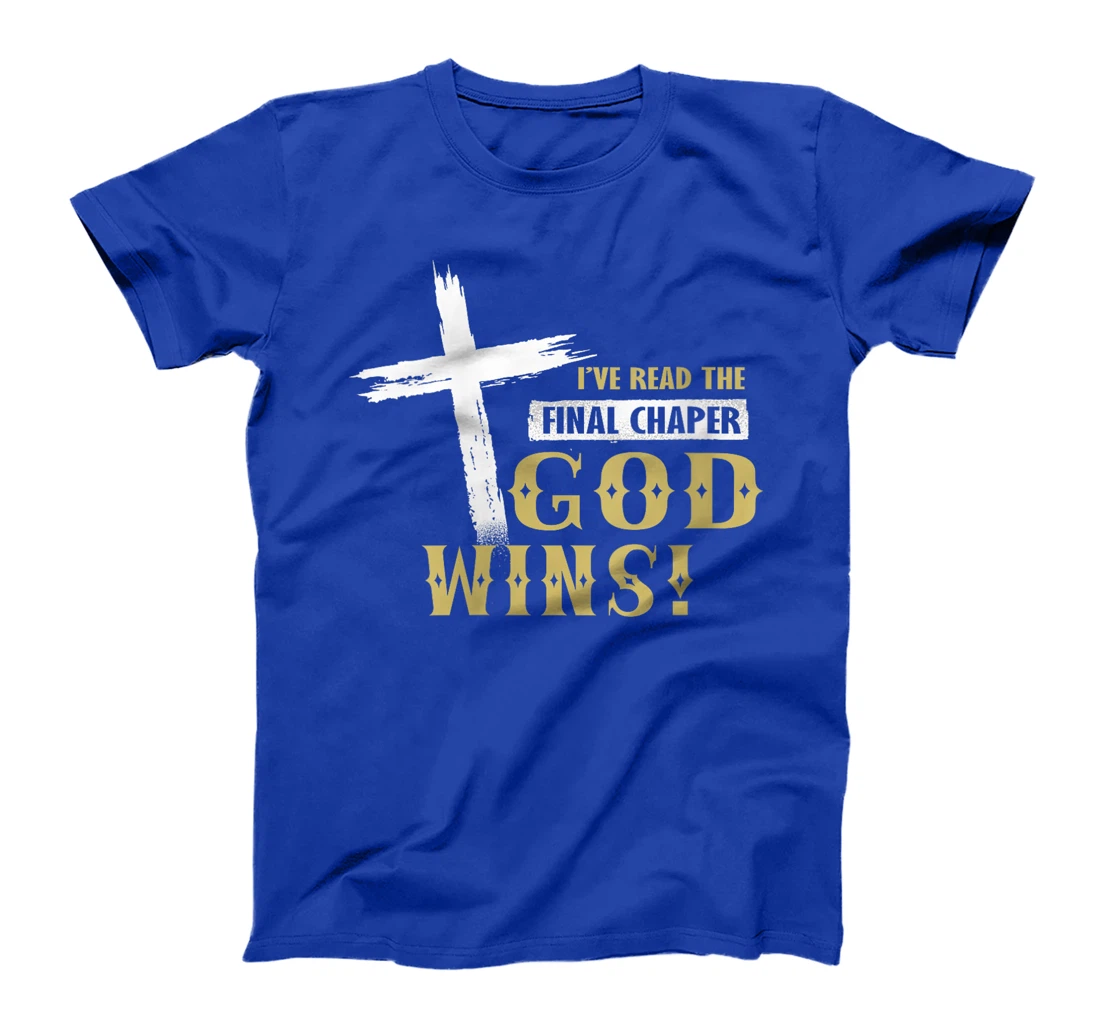 Womens I've Read The Final Chaper God Wins Christian T-Shirt