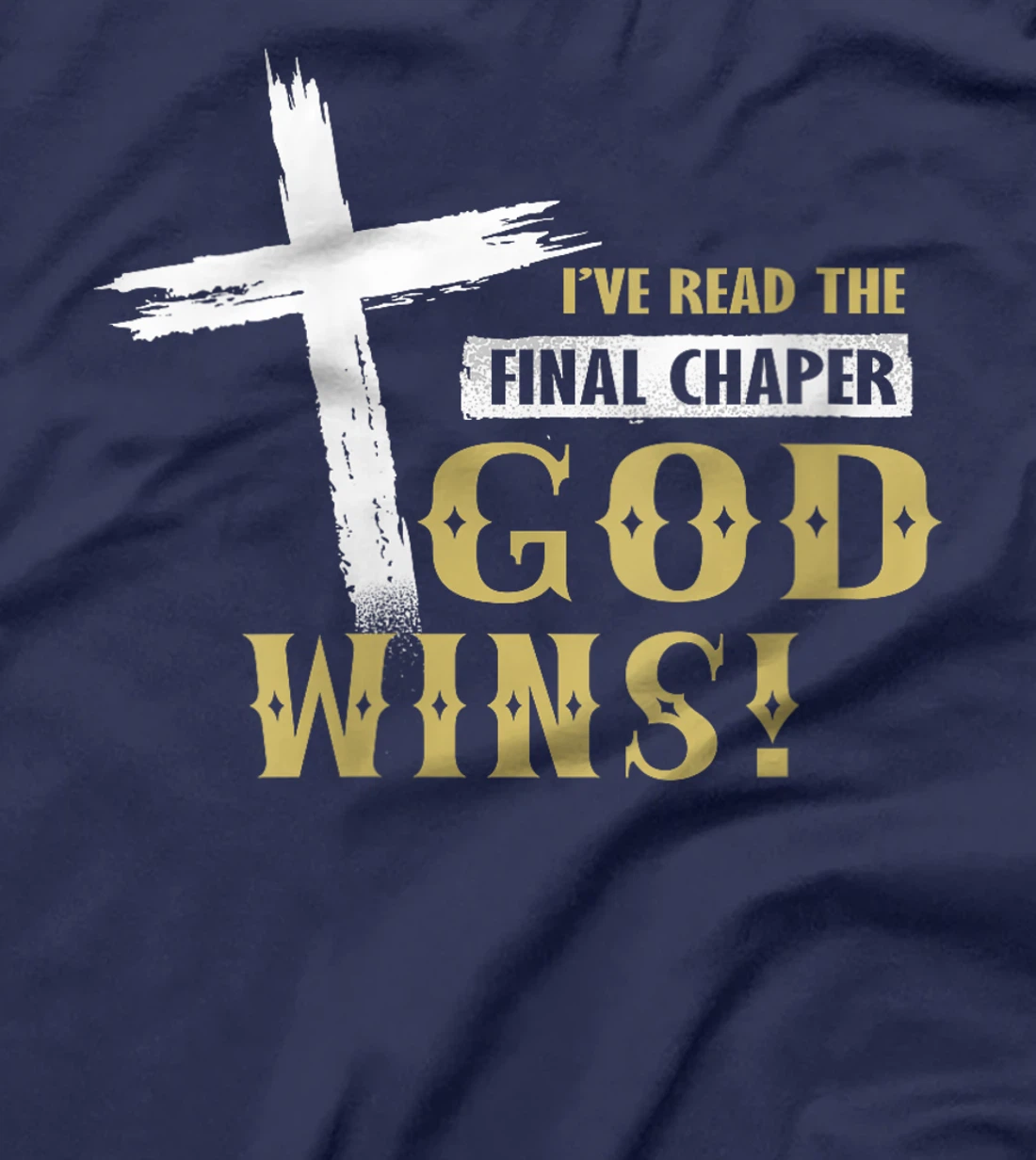 Womens I've Read The Final Chaper God Wins Christian T-Shirt