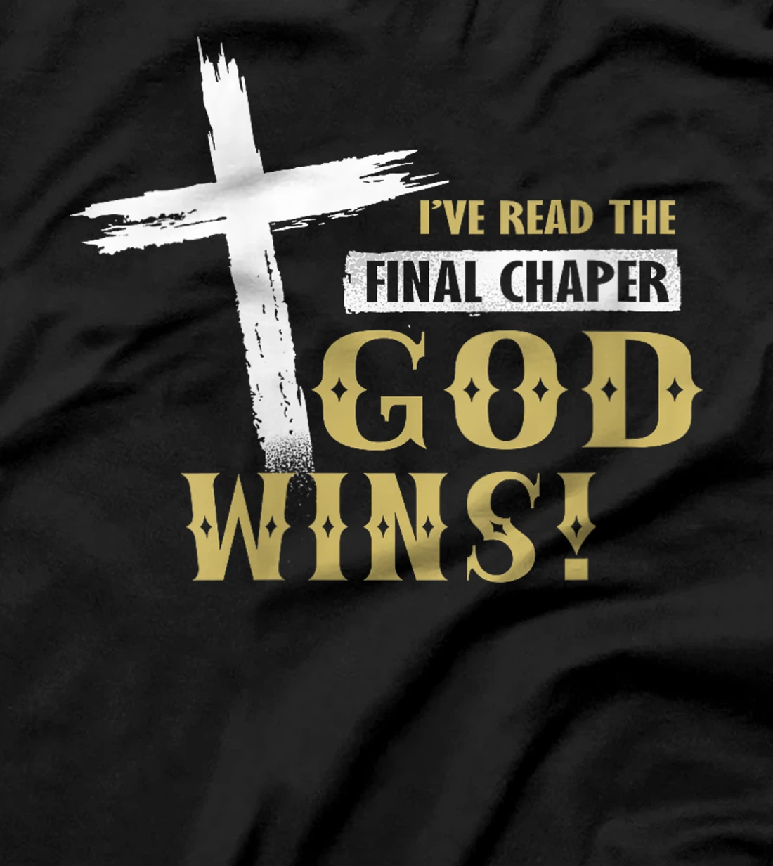 Womens I've Read The Final Chaper God Wins Christian T-Shirt