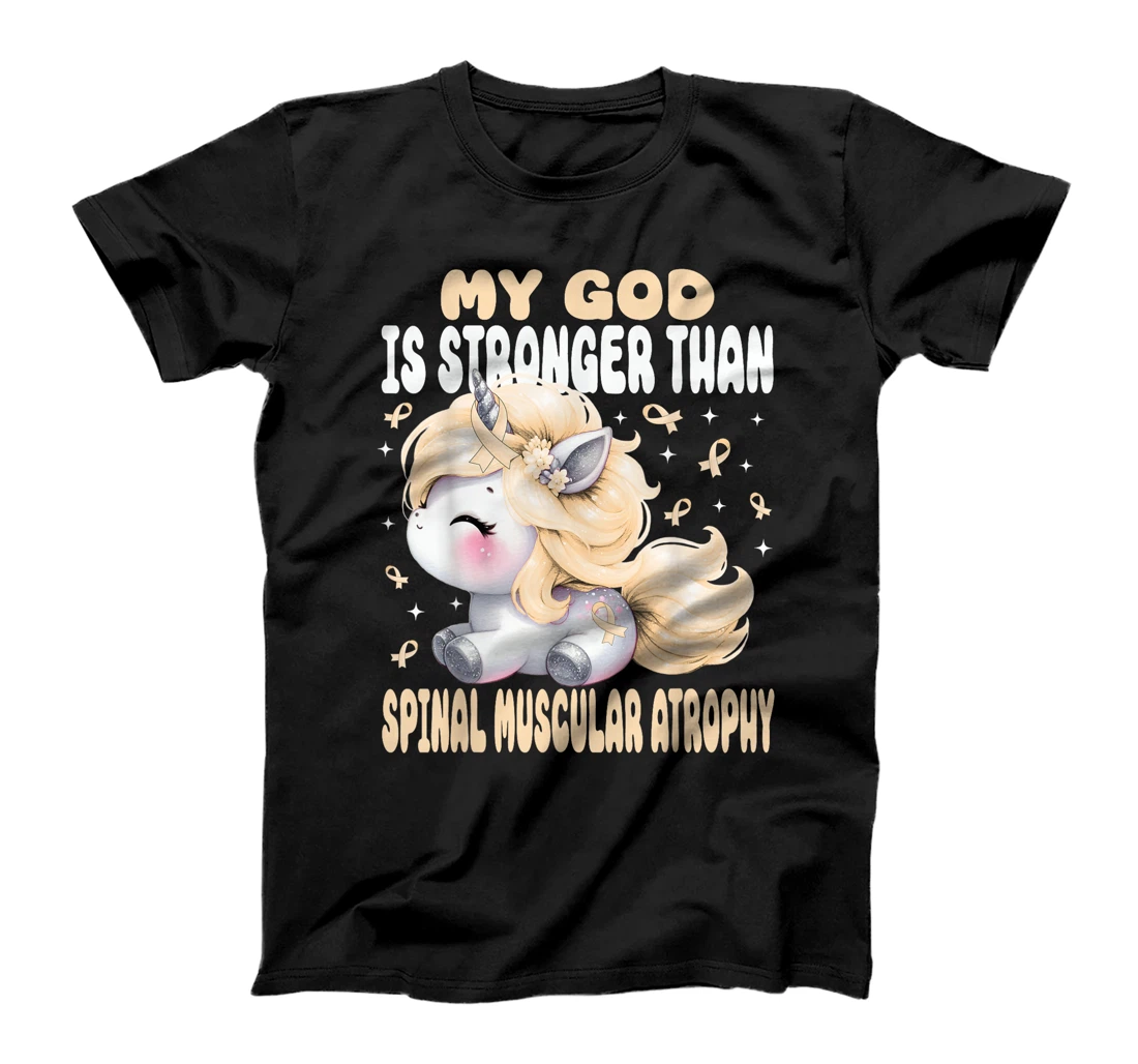 My God Is Stronger Than Spinal Muscular Atrophy Unicorn Cute T-Shirt