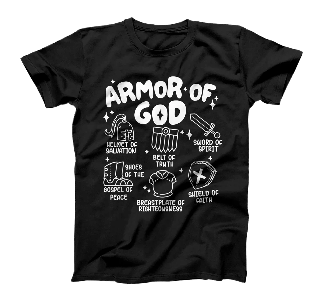 Armor Of God put on the armor of God Christian bible verses T-Shirt