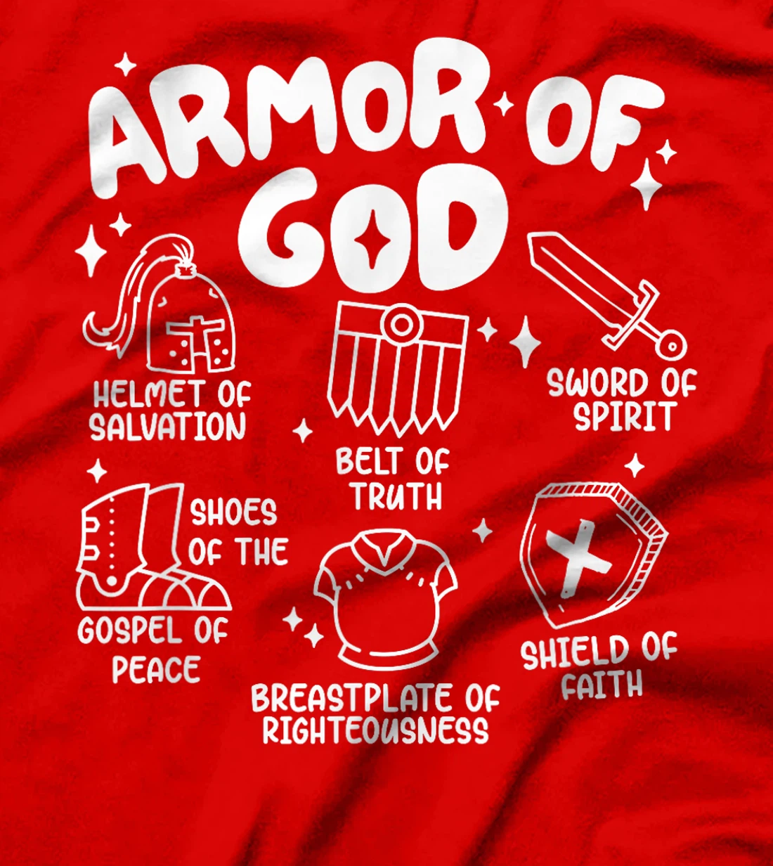 Armor Of God put on the armor of God Christian bible verses T-Shirt