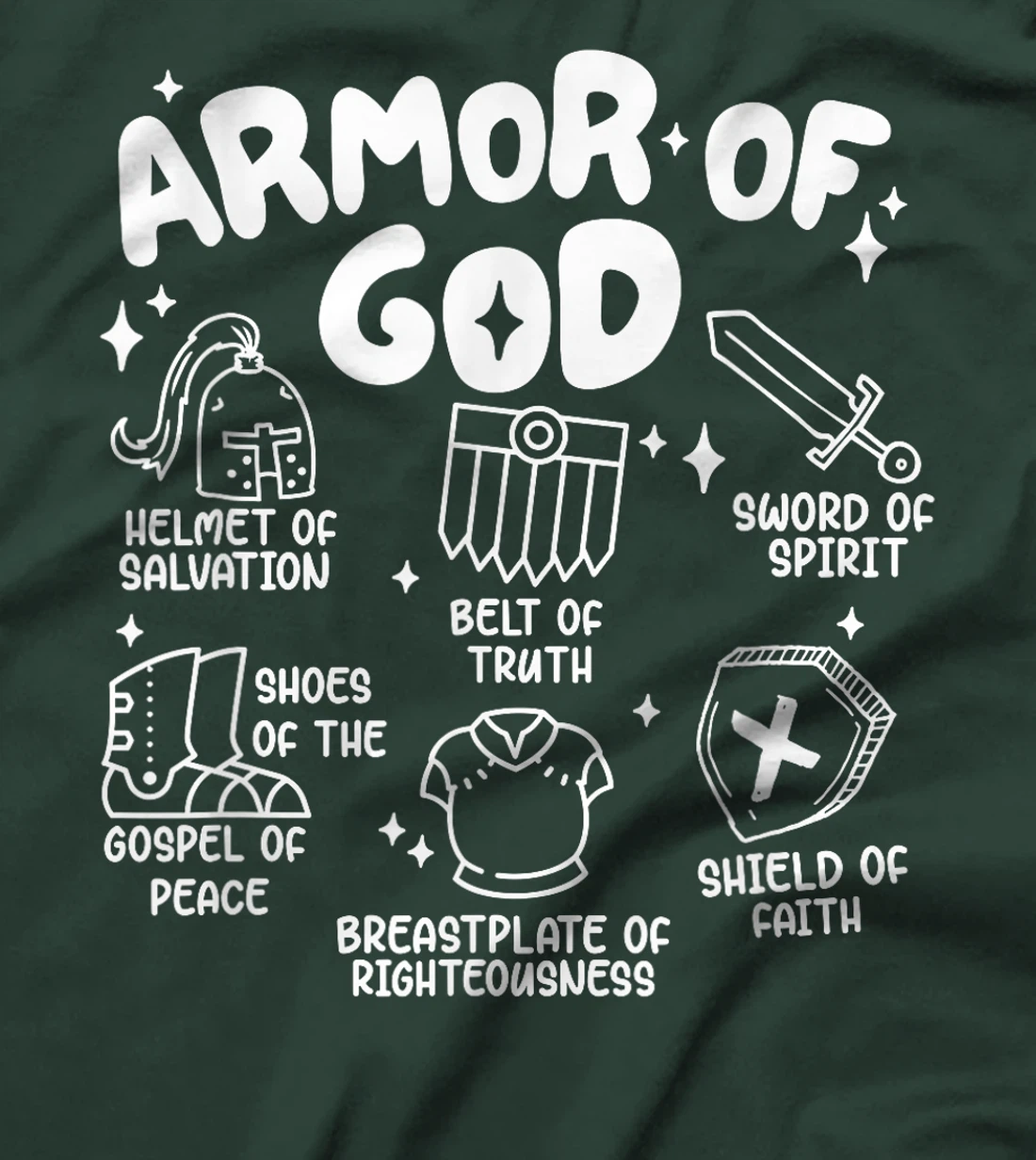 Armor Of God put on the armor of God Christian bible verses T-Shirt