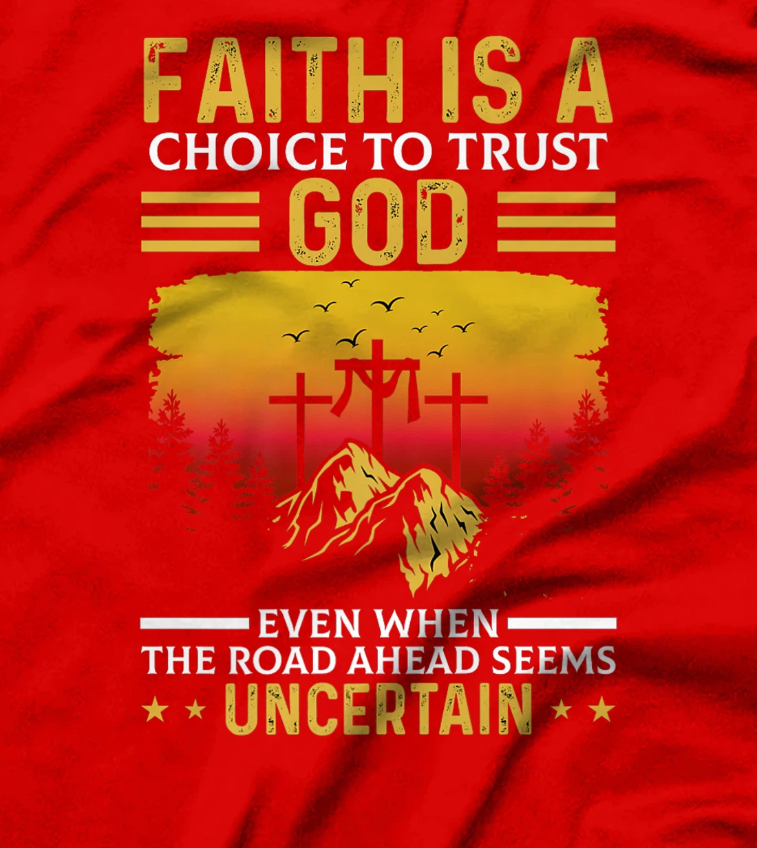 Faith Is A Choice To Trust God Premium T-Shirt
