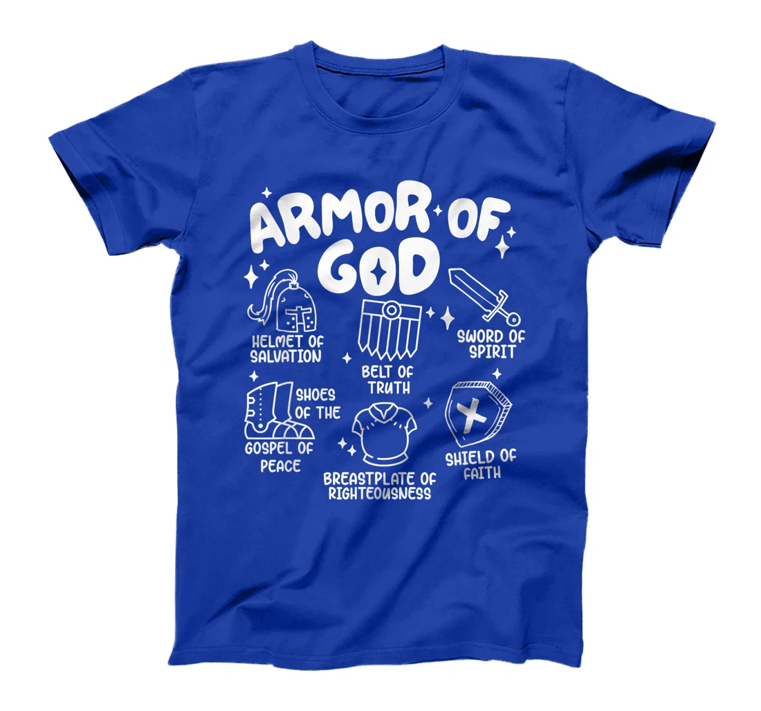 Armor Of God put on the armor of God Christian bible verses T-Shirt
