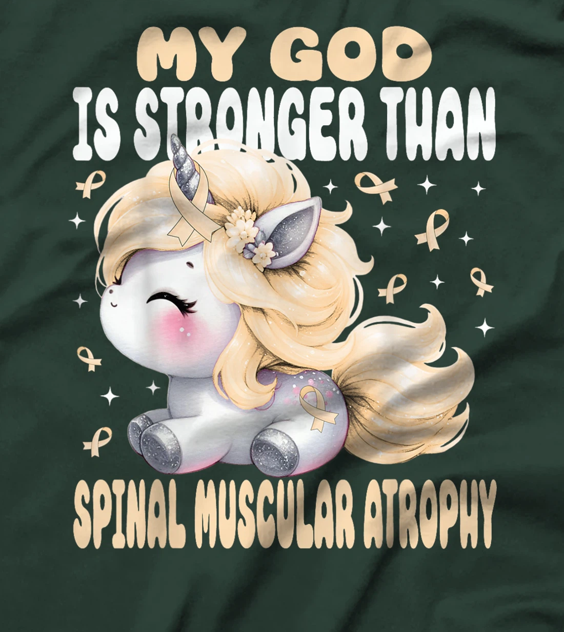 My God Is Stronger Than Spinal Muscular Atrophy Unicorn Cute T-Shirt