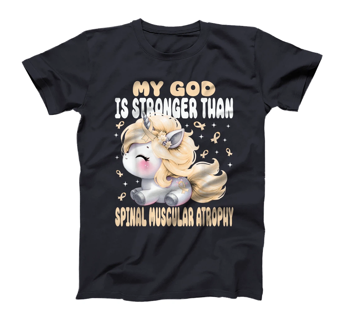 My God Is Stronger Than Spinal Muscular Atrophy Unicorn Cute T-Shirt
