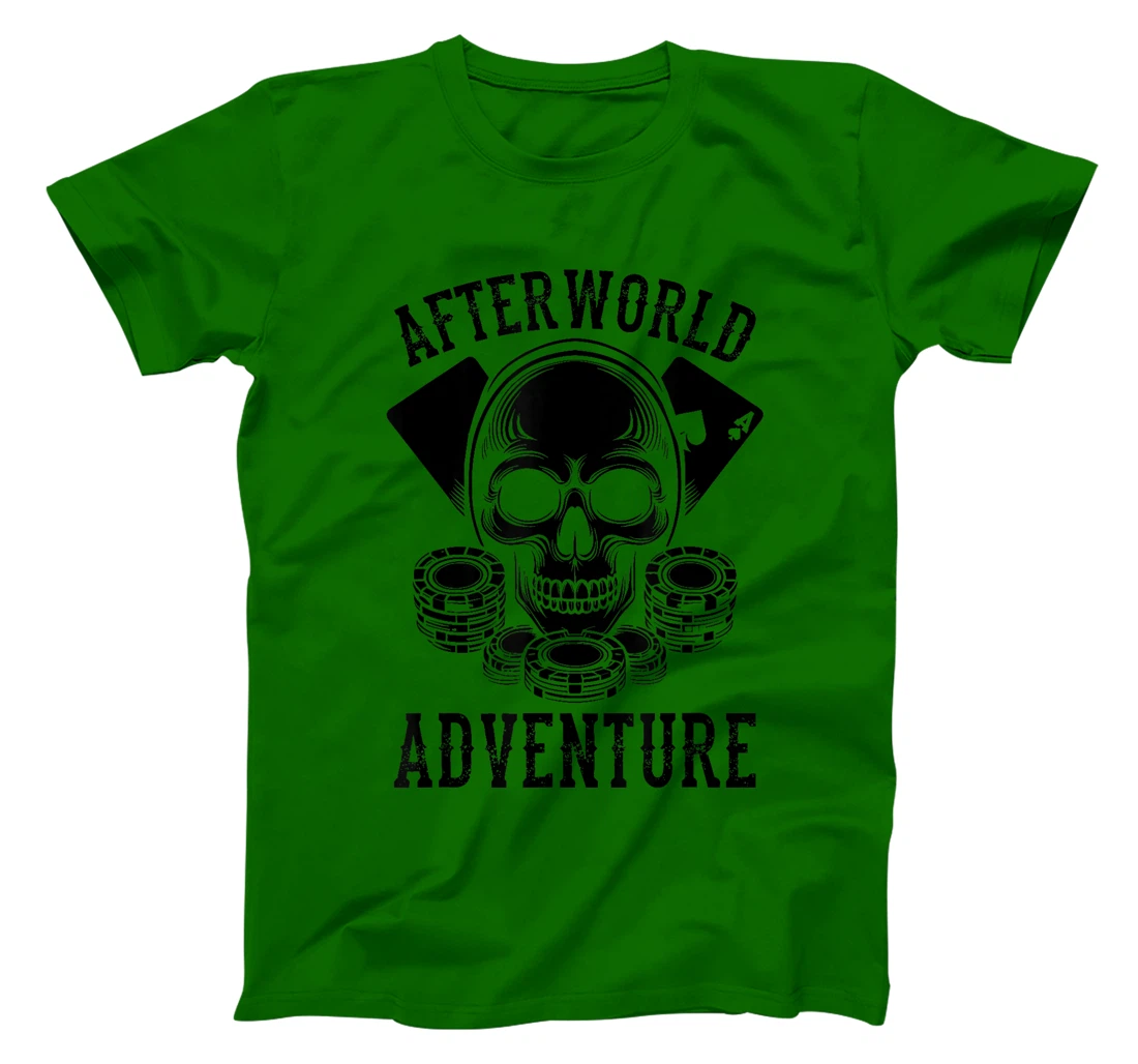 Poker Skull Texas Holdem Cards Gambler Afterworld Adventure T-Shirt