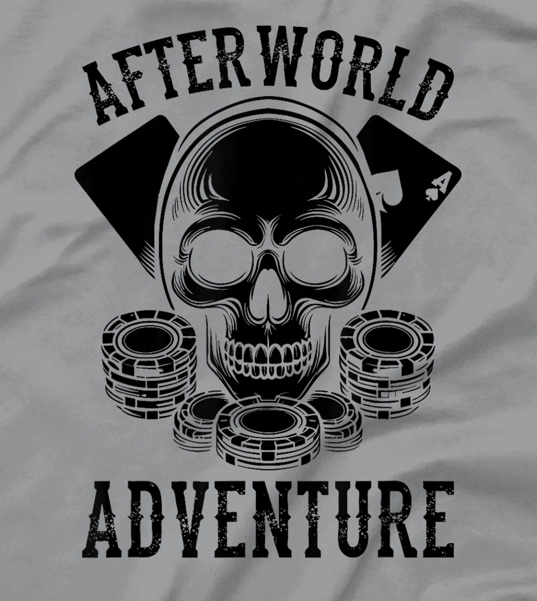 Poker Skull Texas Holdem Cards Gambler Afterworld Adventure T-Shirt