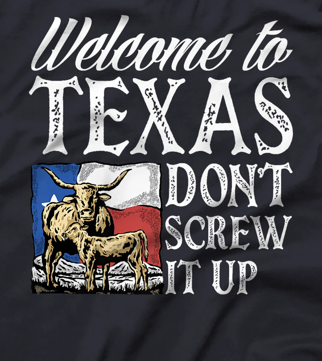 Welcome To Texas Texas Texen Pride Premium T-Shirt