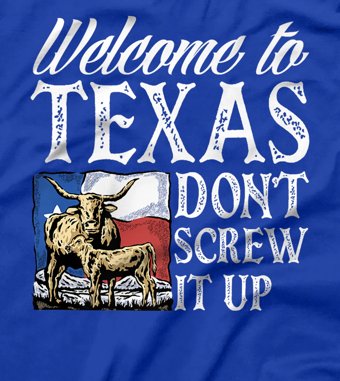 Welcome To Texas Texas Texen Pride Premium T-Shirt