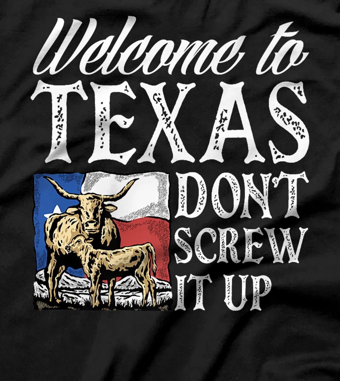 Welcome To Texas Texas Texen Pride Premium T-Shirt