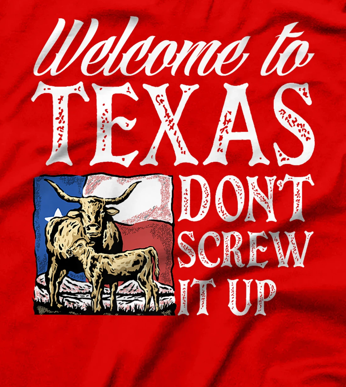 Welcome To Texas Texas Texen Pride Premium T-Shirt