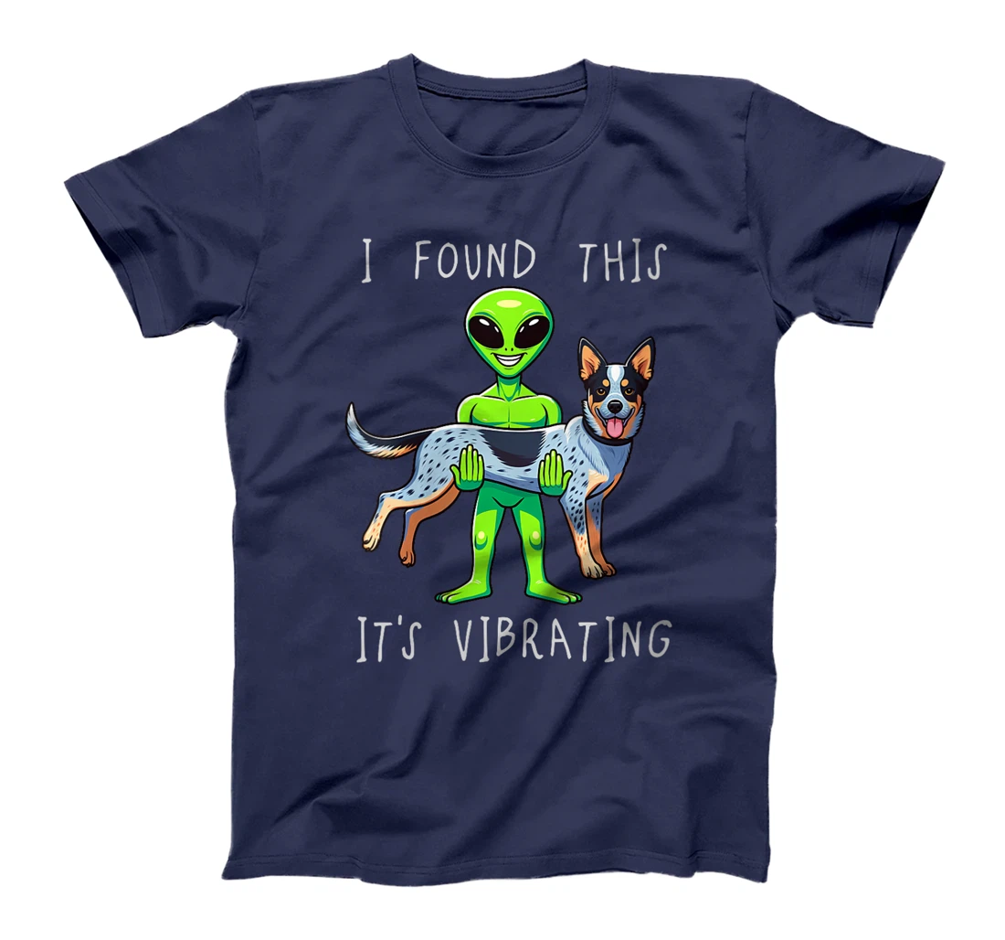 Womens Funny Texas Heeler Alien I Found This It Vibrating T-Shirt