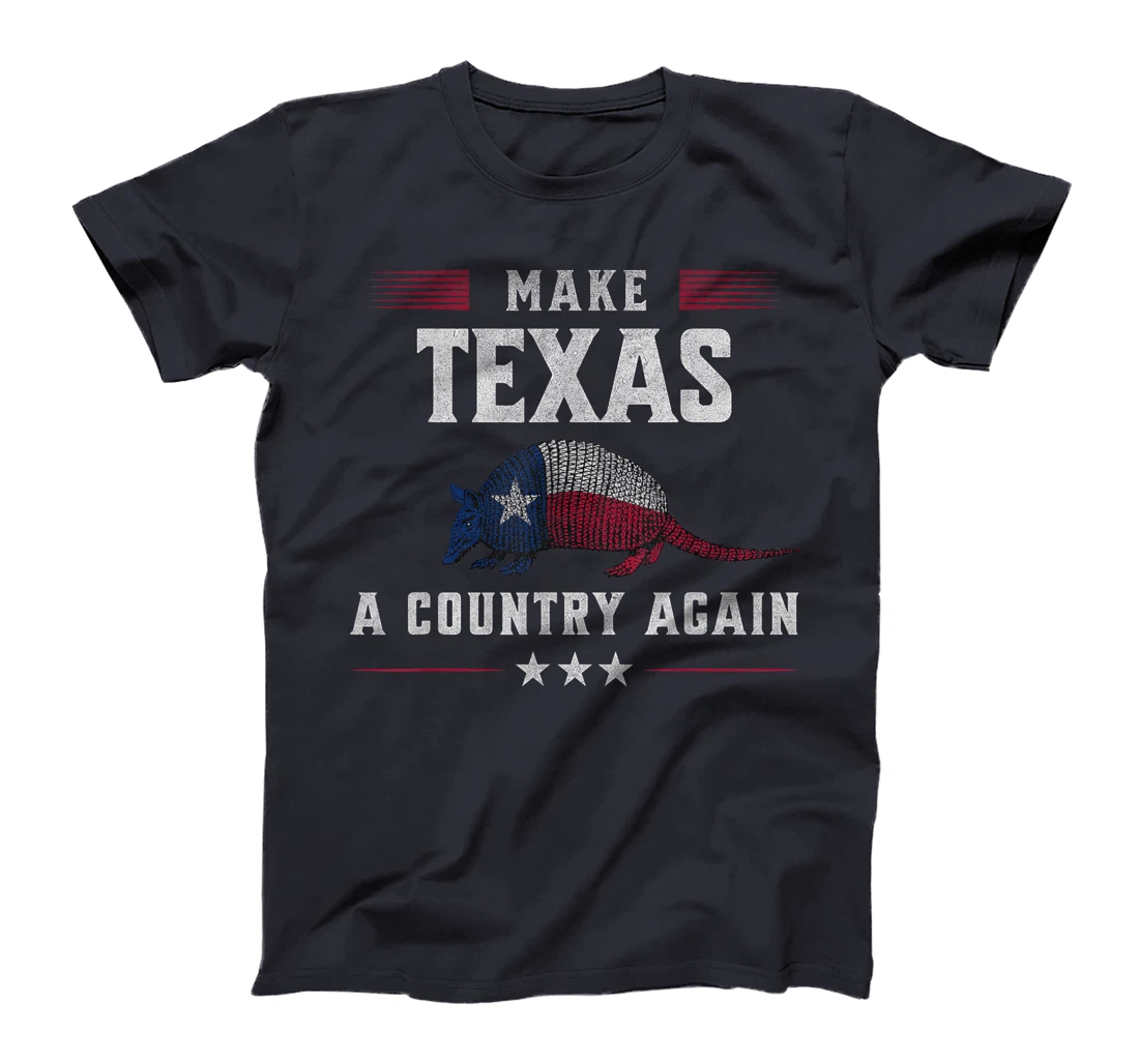 Secede: Make Texas A Country Again Secession T-Shirt