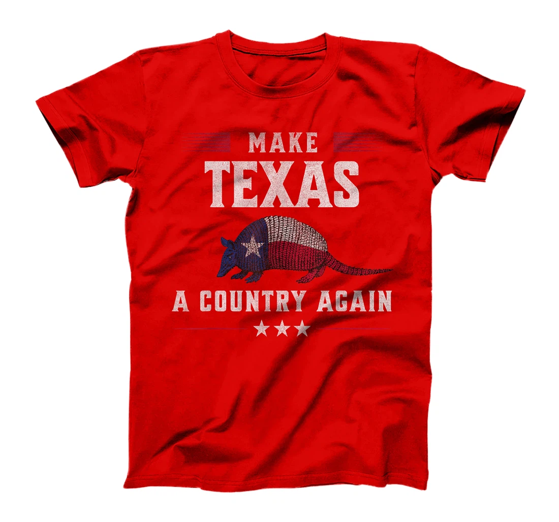 Secede: Make Texas A Country Again Secession T-Shirt
