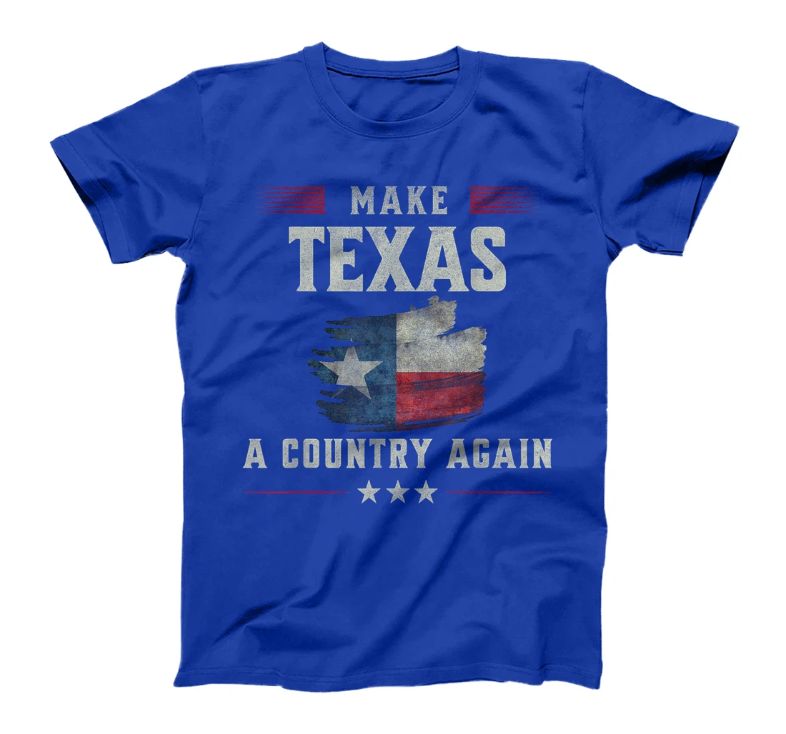 Secede: Make Texas A Country Again Secession T-Shirt