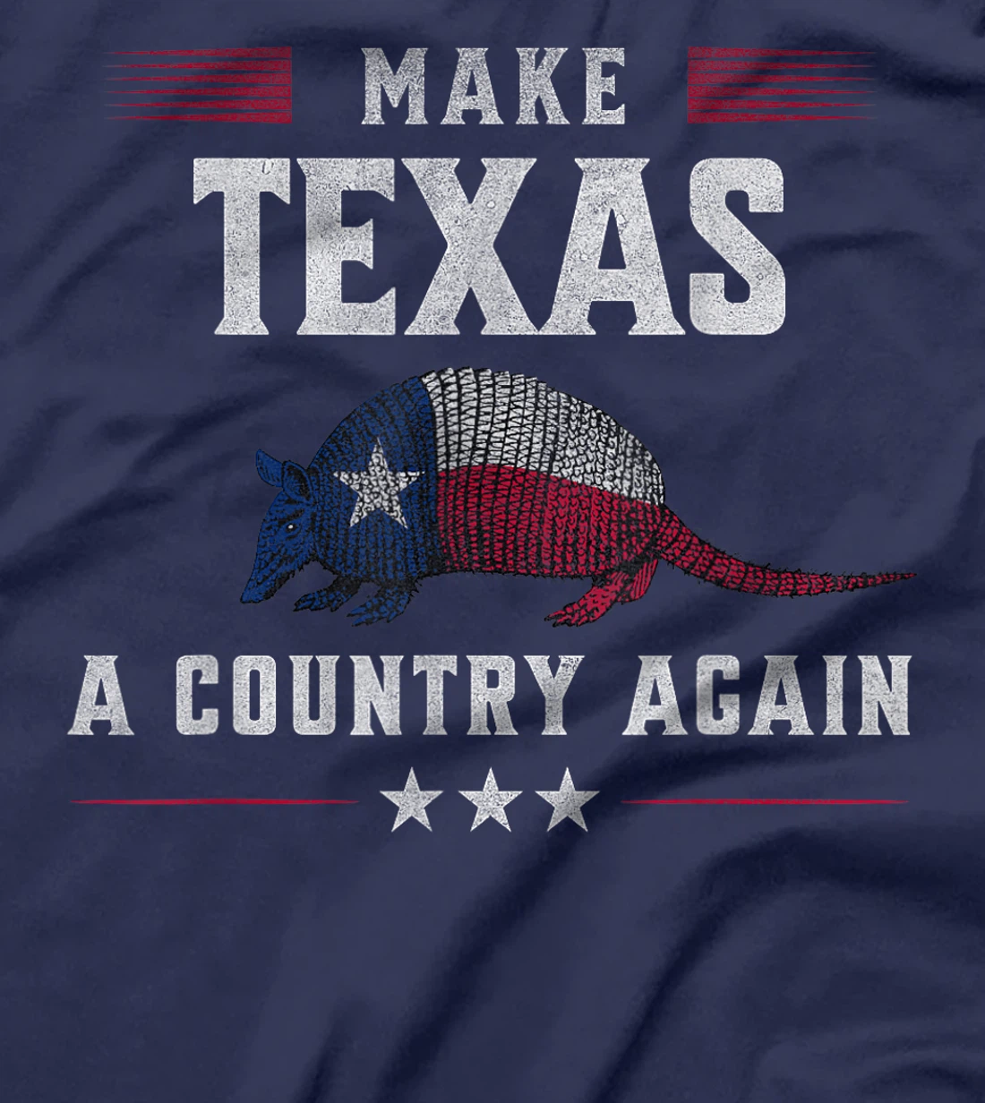Secede: Make Texas A Country Again Secession T-Shirt